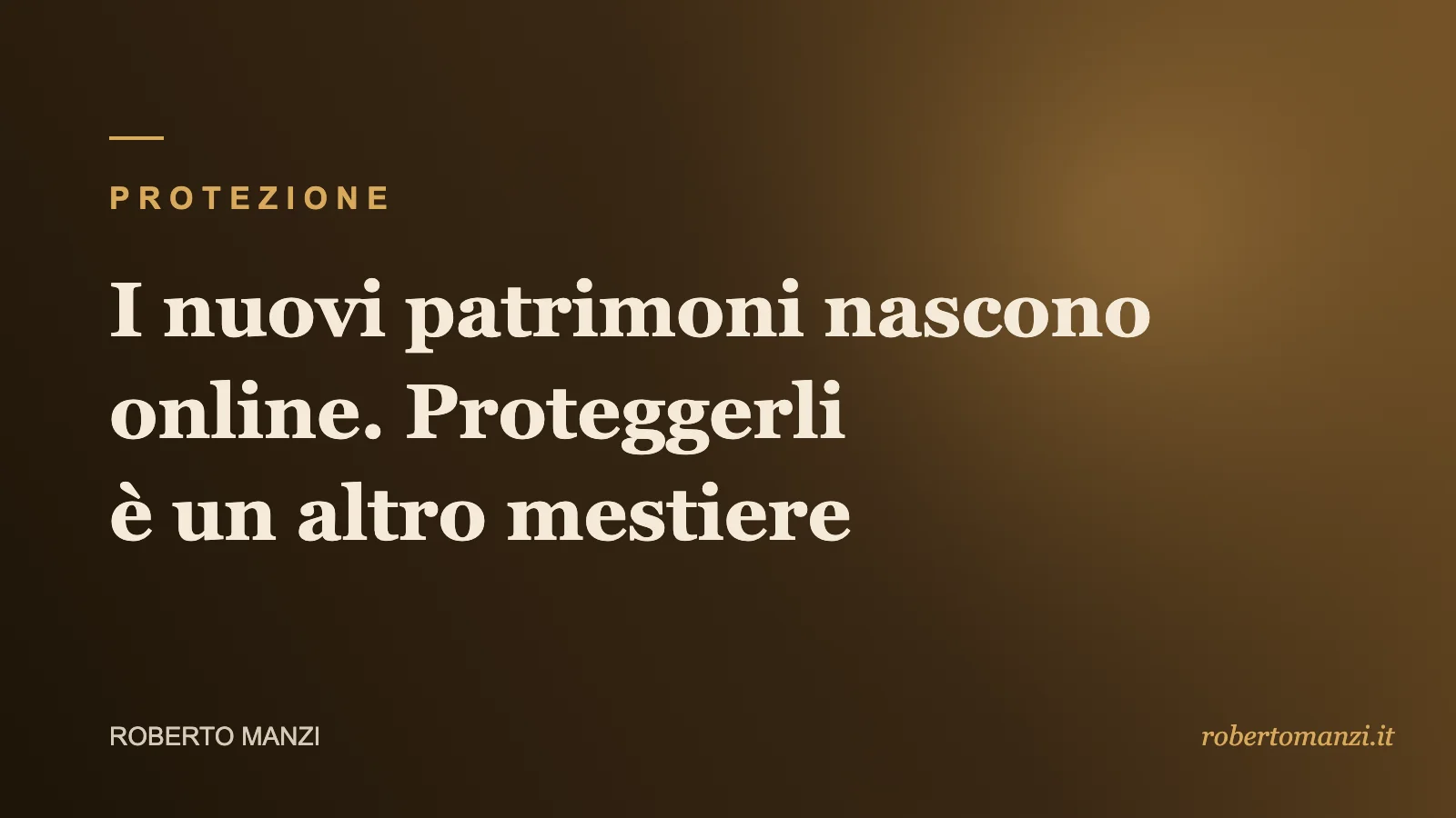 I nuovi patrimoni nascono online: e-commerce, trading, creator economy. Proteggerli è un altro mestiere